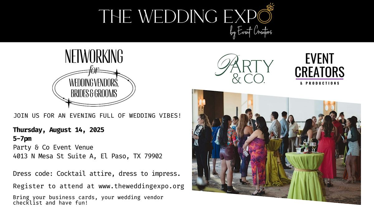 The Wedding Expo Mixer for Wedding Vendors, Brides and Grooms