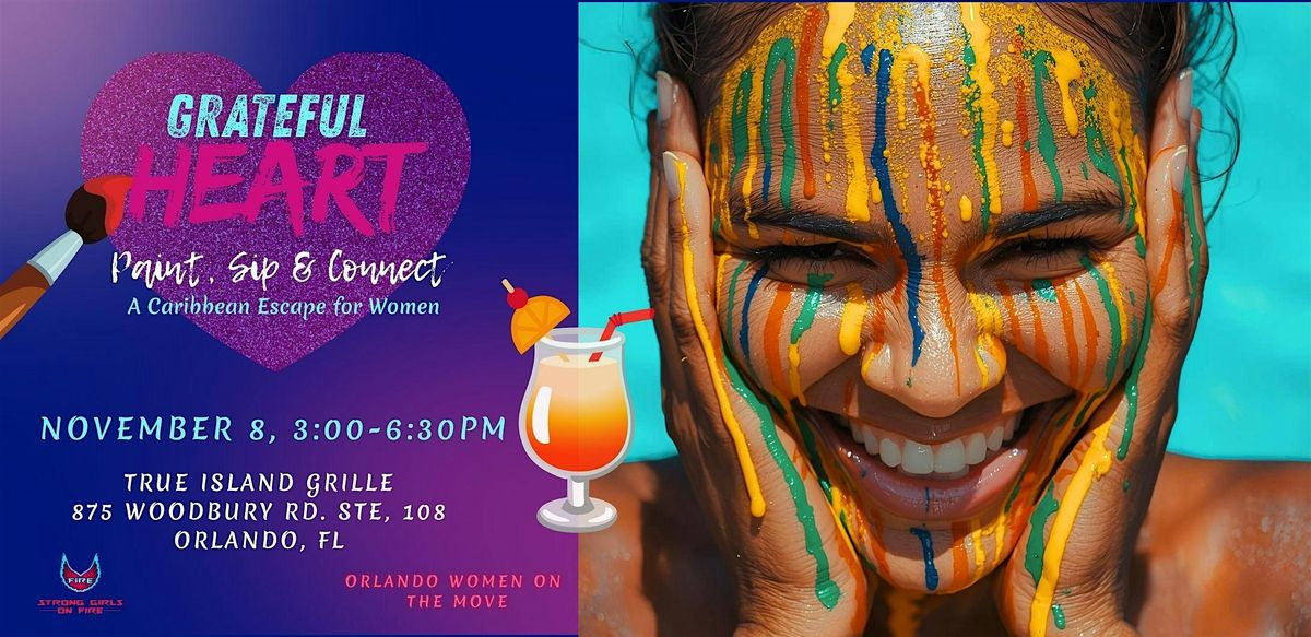 Grateful Heart: Caribbean Escape \u2013 A Women\u2019s Paint & Sip Experience