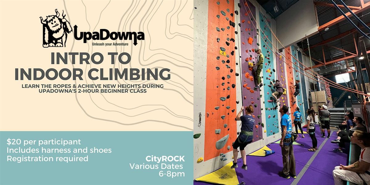 Intro to Indoor Rock Climbing