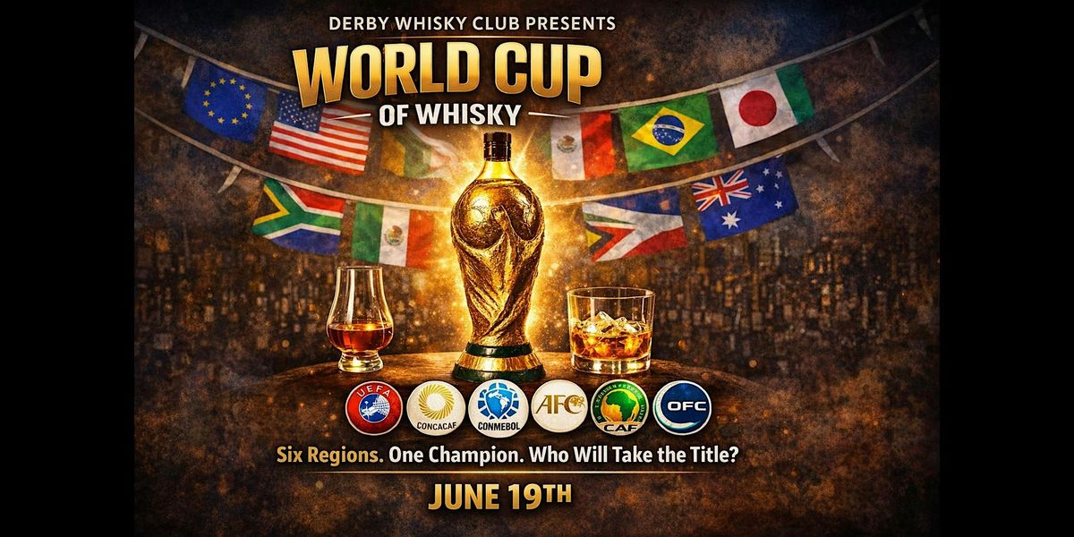 The World Cup of Whisky - The trophy that really matters!