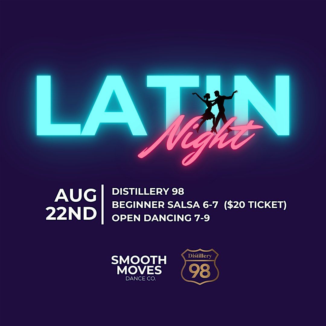 August Latin Night at Distillery 98 - Beginner Salsa Class + Open Dancing