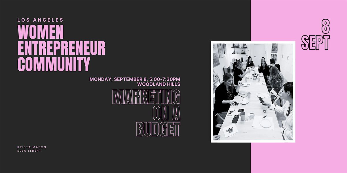 Women Entrepreneurs Community: Marketing on a Budget