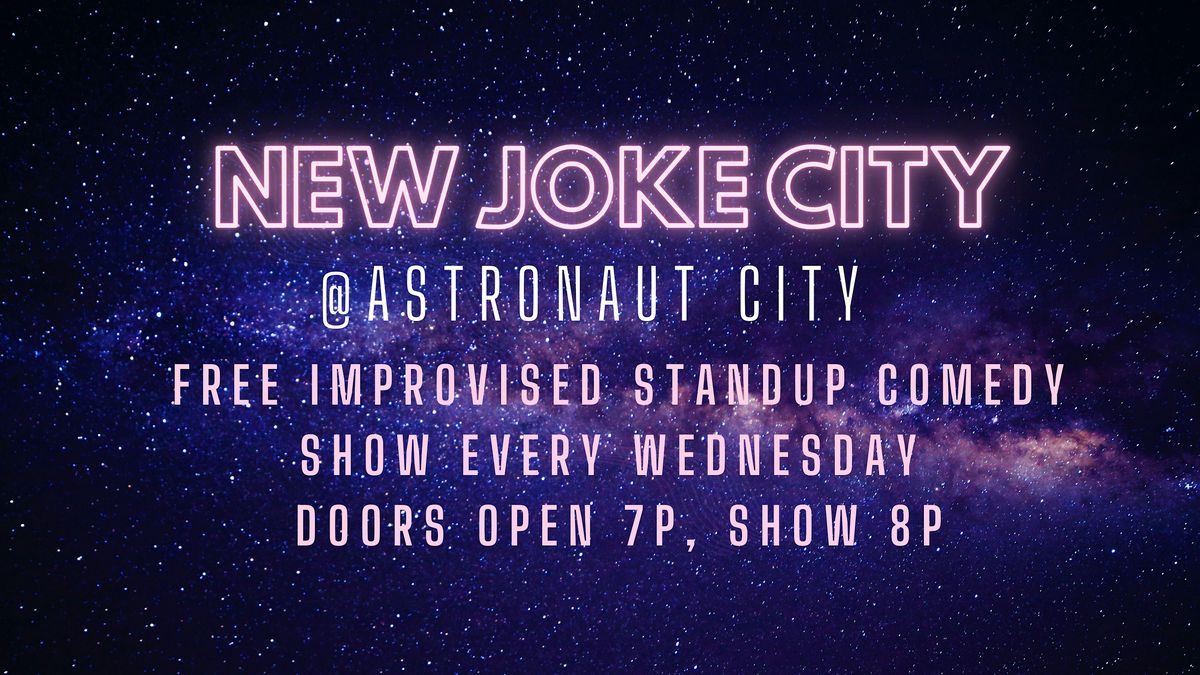 New Joke City Comedy Show [Every Wednesday]