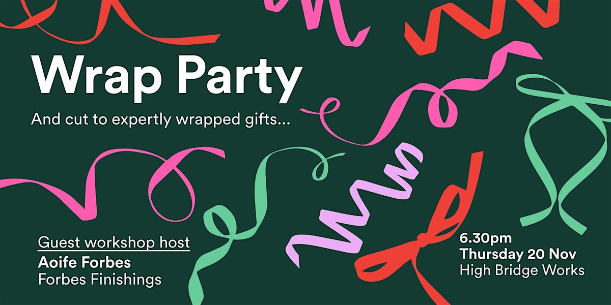 Wrap Party \u2013 Gift wrapping workshop