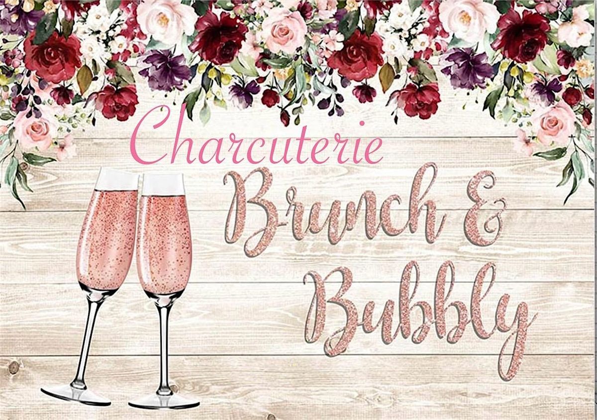 Charcuterie, Brunch & Bubbly