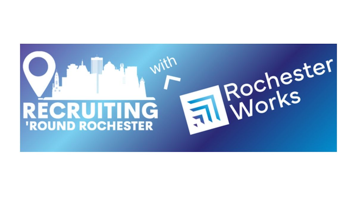 On-Site Recruiting Event at RochesterWorks (5\/14)