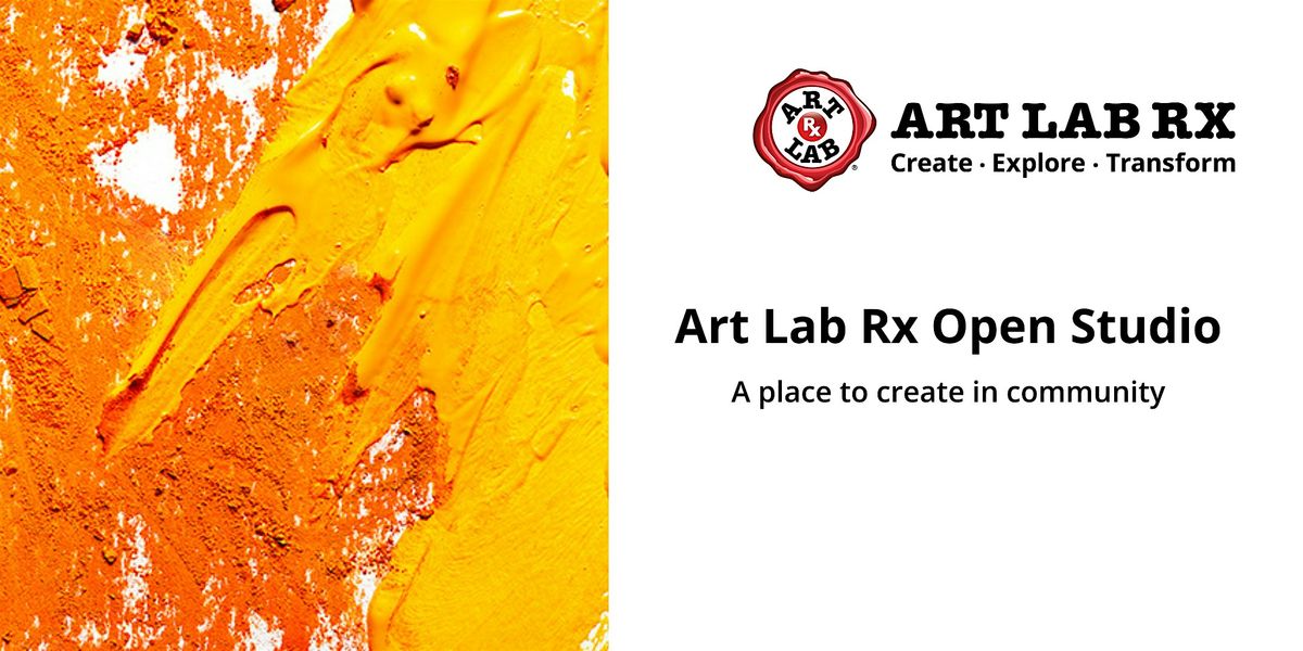 Art Lab Rx Open Studio First Friday