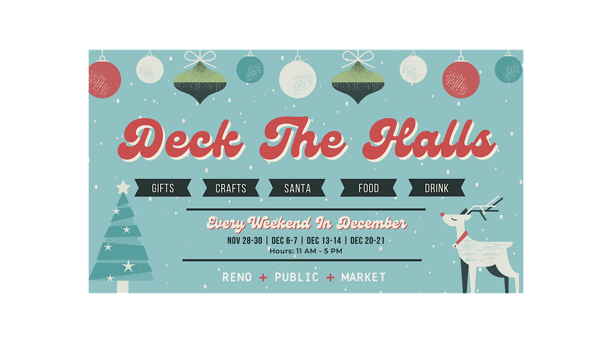 Deck The Halls Opening Weekend at Reno Public Market