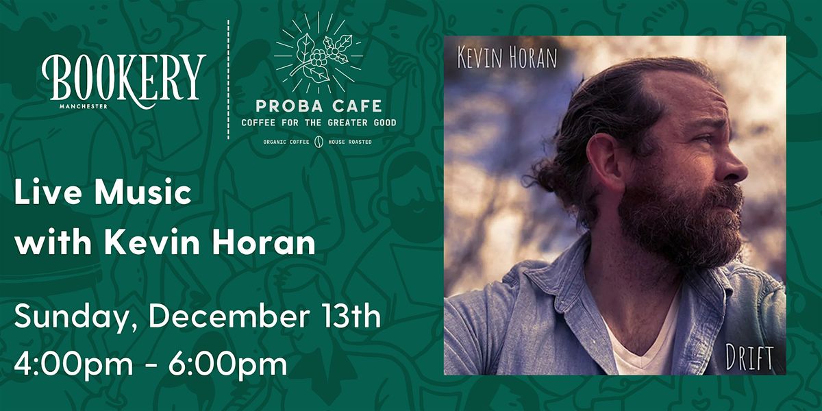 Live Music with Kevin Horan!