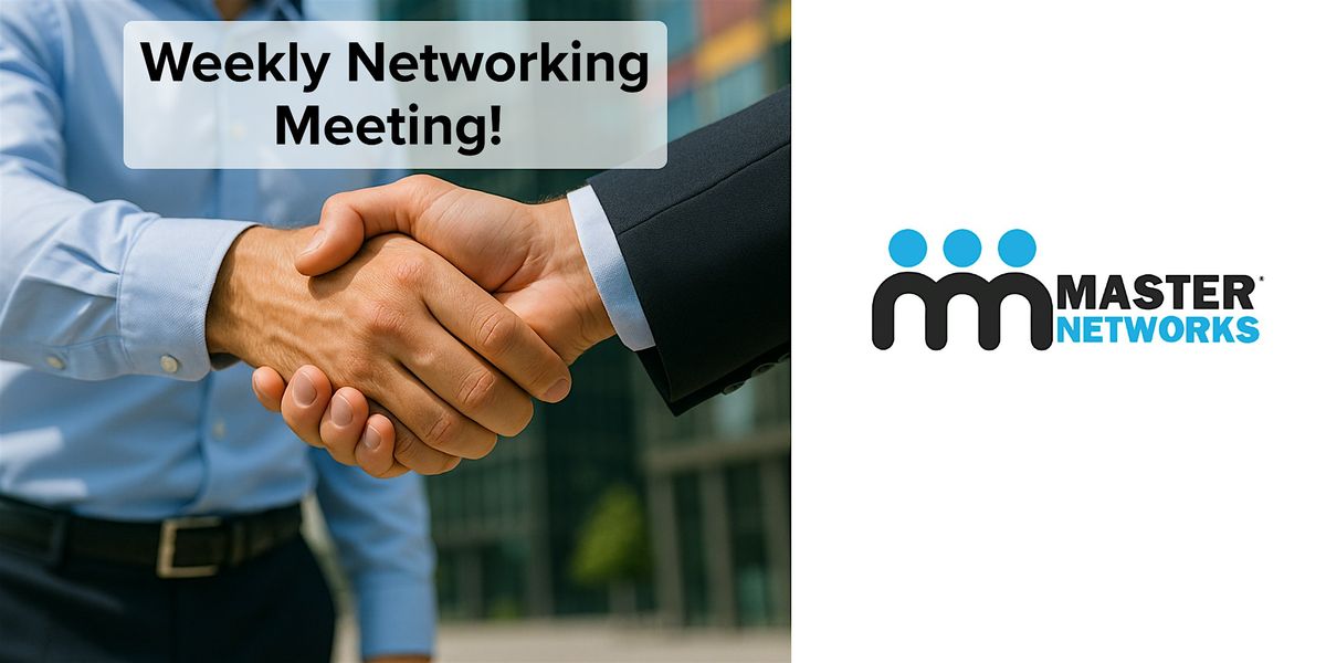 Networking Meeting - Master Networks, Cape Coral Thursdays