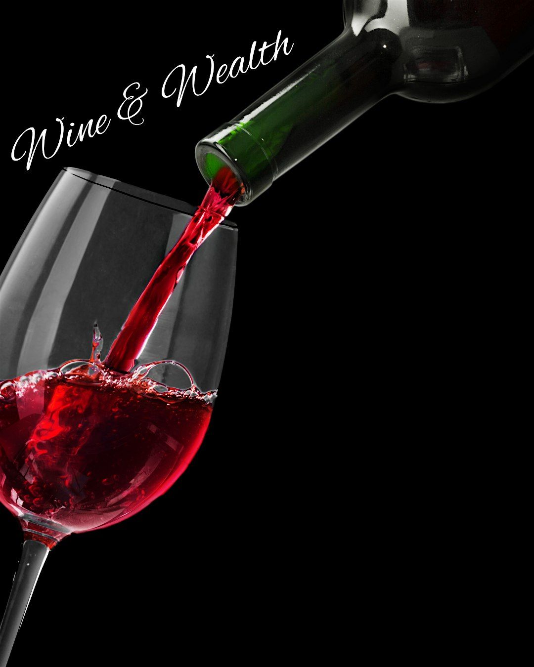 Wine & Wealth