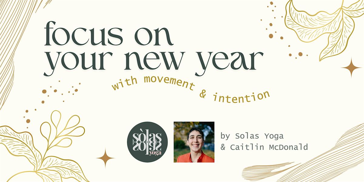 Focus on Your New Year with Movement and Intention