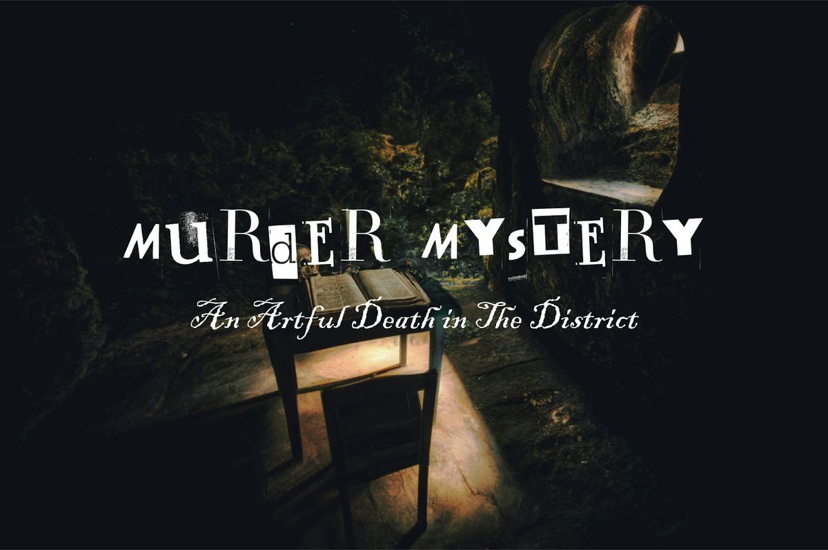 M**der Mystery a Halloween Scavenger Hunt:  An Artful Death in the District