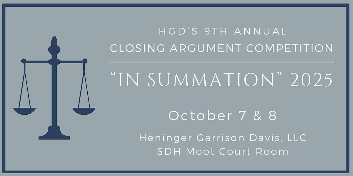 HGD Law Firm "In Summation" Closing Argument Competition 2025