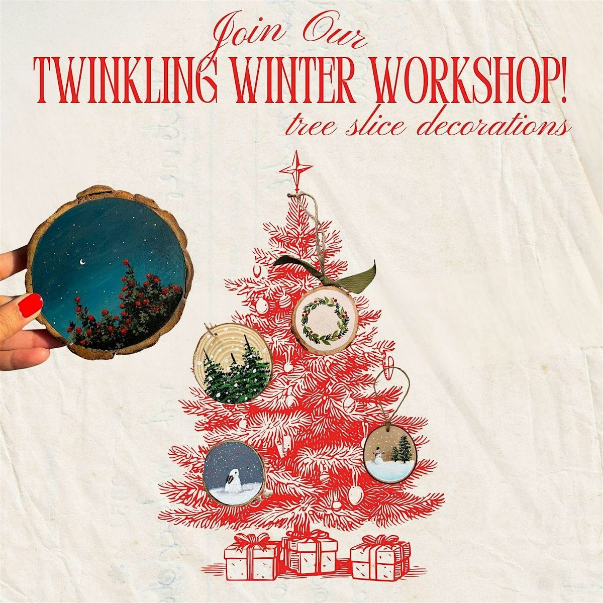 Twinkling Winter Workshop - Tree Slice Decorations