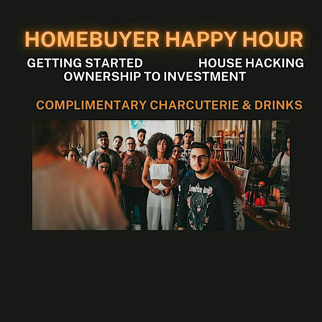 Homebuyer Happy Hour