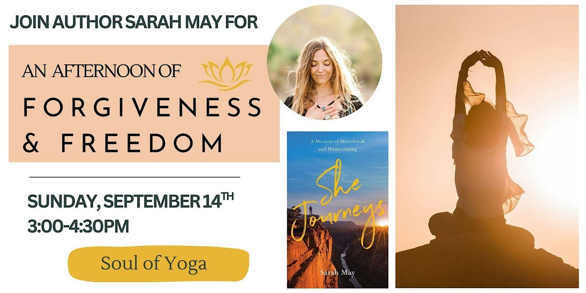 An Afternoon of Forgiveness & Freedom
