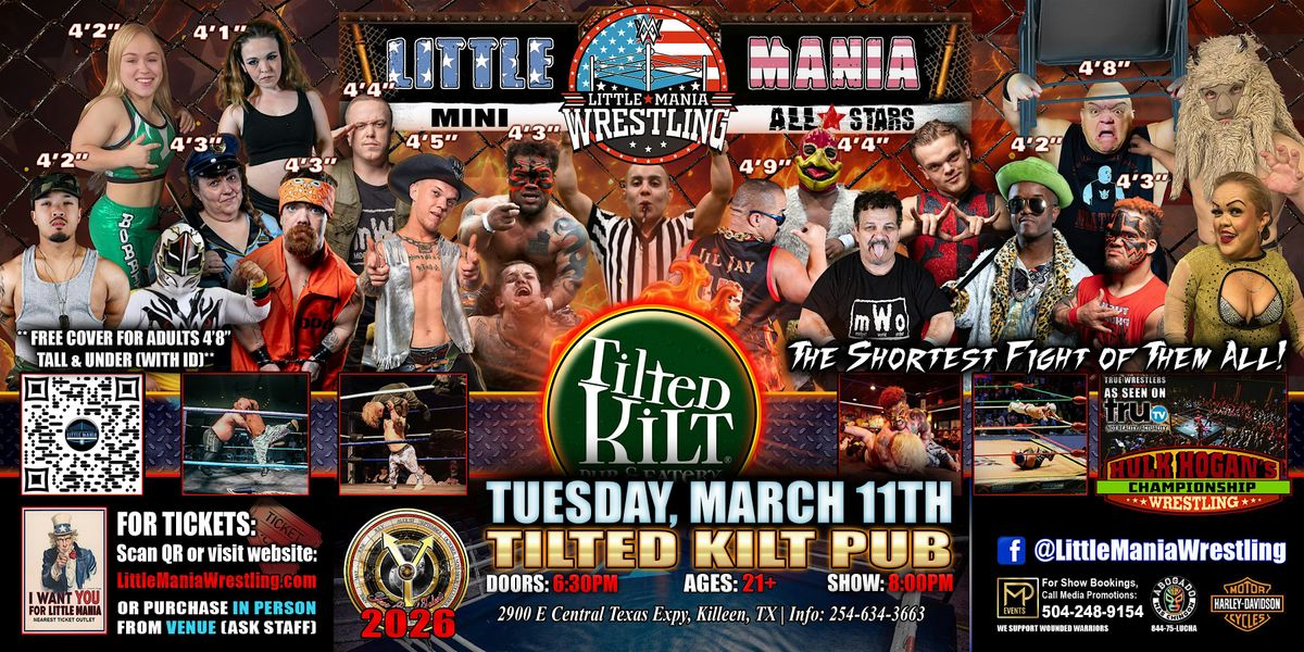 Killeen, TX - Little Mania Mini Wrestling @ Tilted Kilt Pub