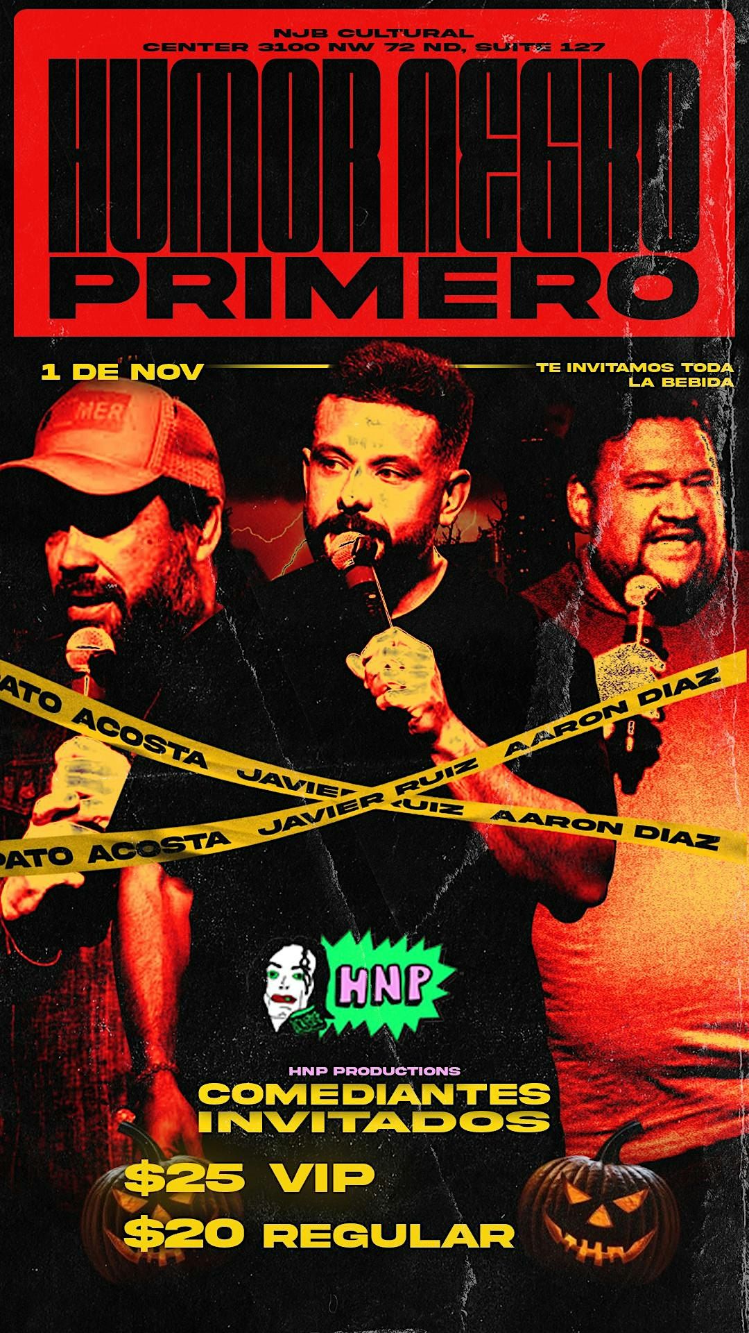 HNP Productions Presenta: The Humor Negro Primero Show Halloween