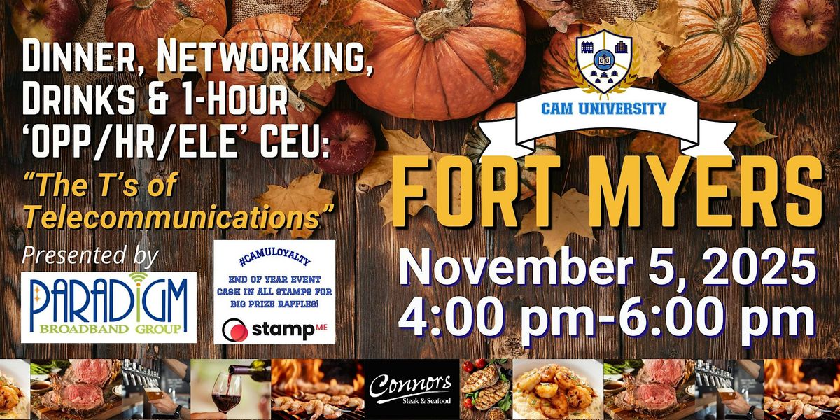 CAM U FORT MYERS Educational Happy Hour, Dinner, and 1-Hour CEU at Connors