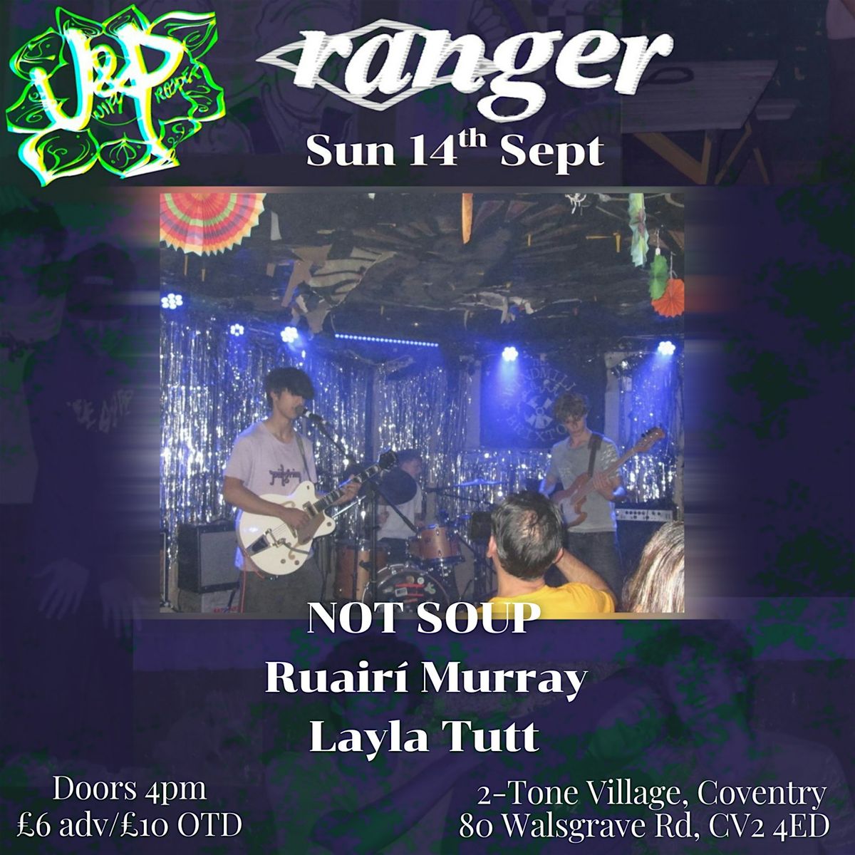 Ranger - 14th Sept - Live @ 2-Tone Village w\/ NOT SOUP & more
