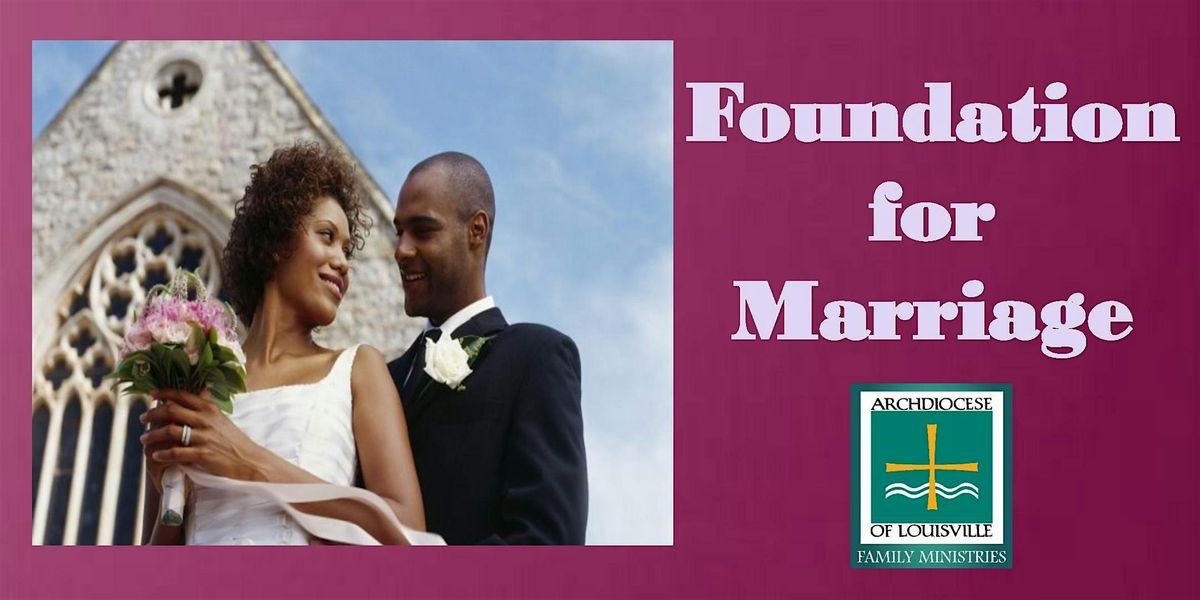 Foundation for Marriage (April 18, 2026)