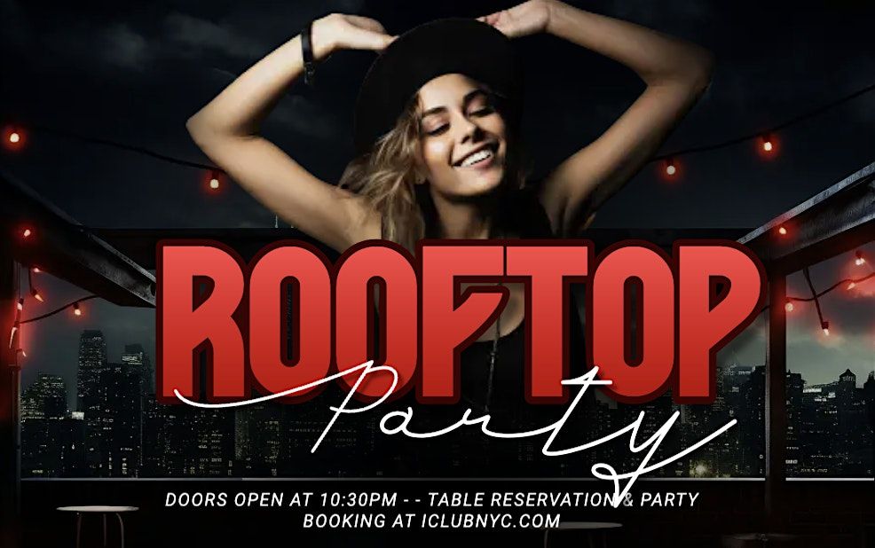 NYC ROOFTOP PARTY SATURDAY - LOST IN PARADISE