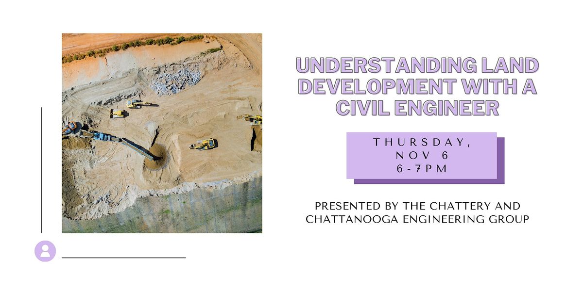 Understanding Land Development with a Civil Engineer