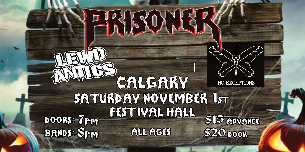 Prisoner Halloween Bash Live @ Festival Hall w\/ No Exceptions & Lewd Antics
