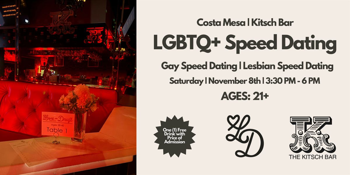 LGBTQ+ Speed Dating | Ages 21+ | Kitsch Bar | Costa Mesa