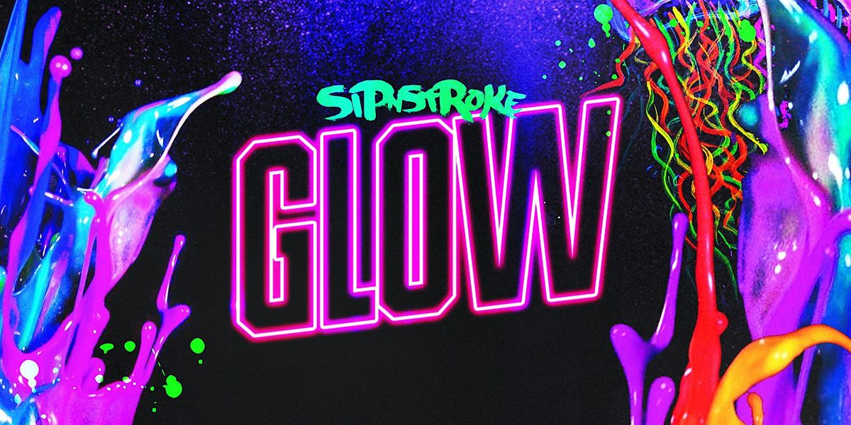 Sip 'N Stroke | 8pm - 11pm| Glow In The Dark| Sip and Paint
