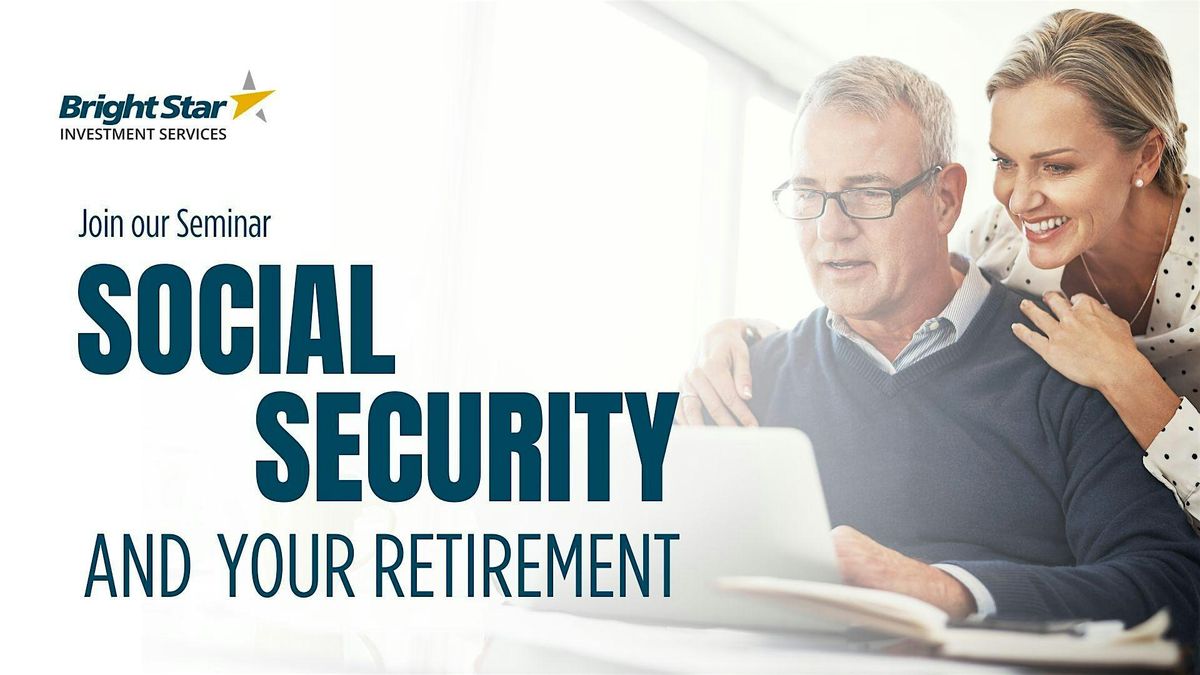 Social Security and Your Retirement