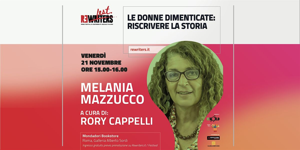 Le donne dimenticate: riscrivere la storia. Incontro con Melania Mazzucco