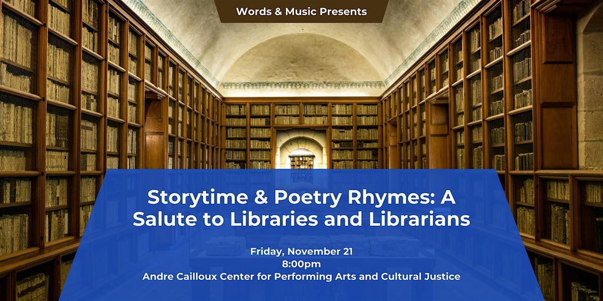 Storytime & Poetry Rhymes: A Salute to Libraries and Librarians Location