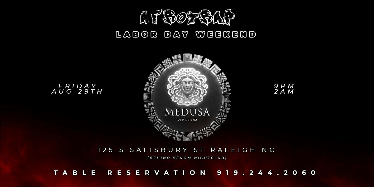 AFROTRAP - Afrobeats; Trap; Friday Aug 29th (Labor Day Weekend)