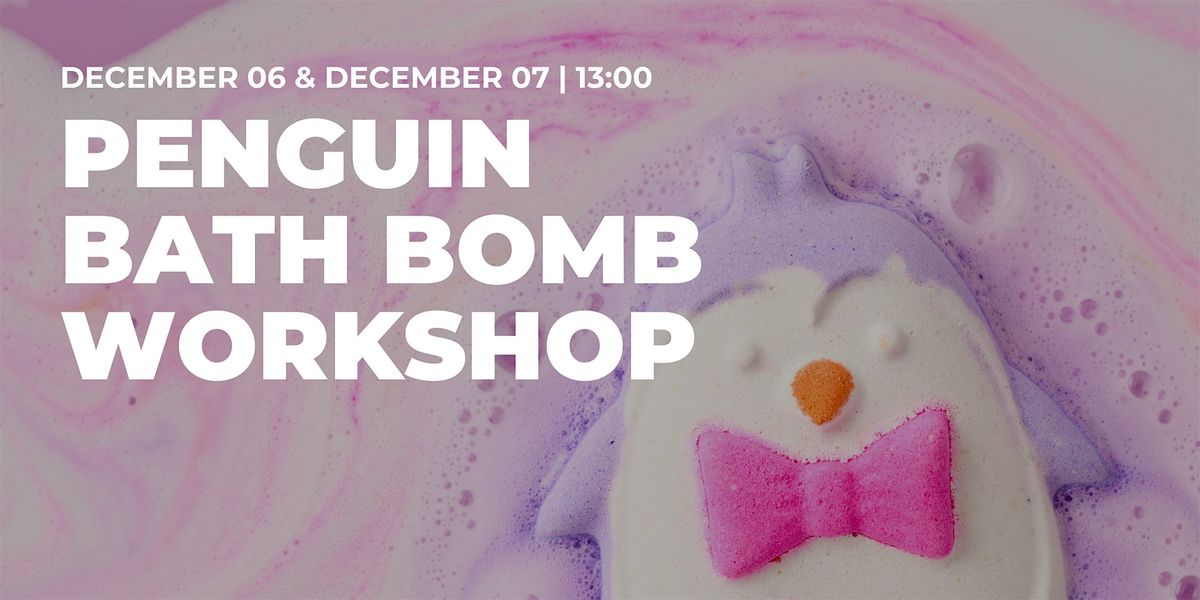 Penguin Bath Bomb Workshop