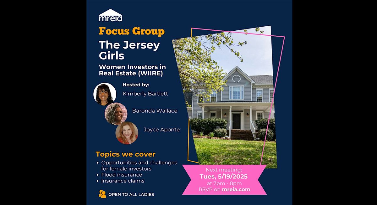 Focus Group: The Jersey Girls - Women  Investors in Real Estate (WIIRE)