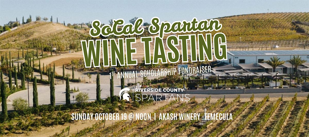 Riverside County Spartans 1st Annual Wine Tasting Scholarship Fundraiser