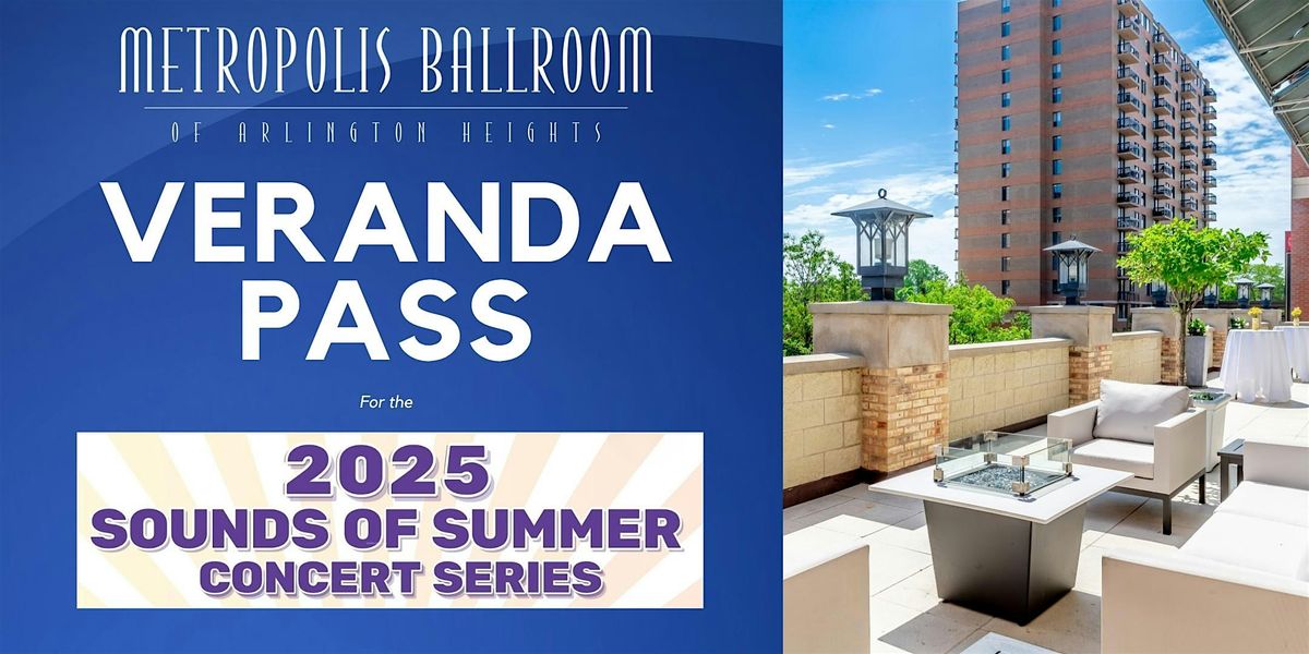 Sounds of Summer 8\/28:Veranda Pass Metropolis Ballroom (Blooze Brothers)