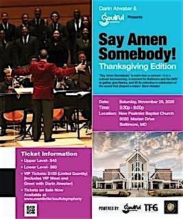 Darin Atwater & Soulful Symphony Presents: Say AMEN Somebody!