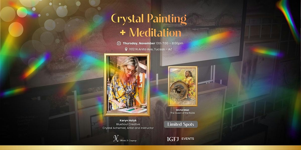 Crystal Painting Experience + Meditation