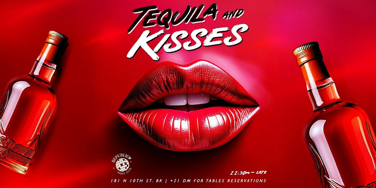TEQUILA & KISSES REGGAETON PARTY