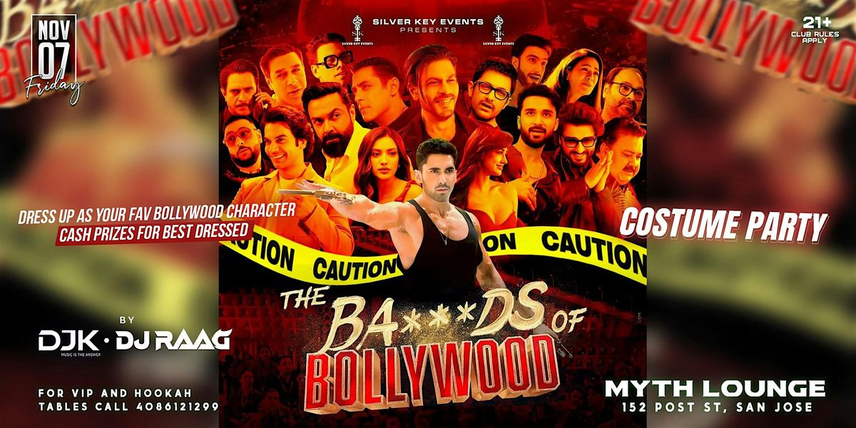 BOLLYWOOD PARTY | BADS of BOLLYWOOD | MYTH - SAN JOSE | Nov 7th