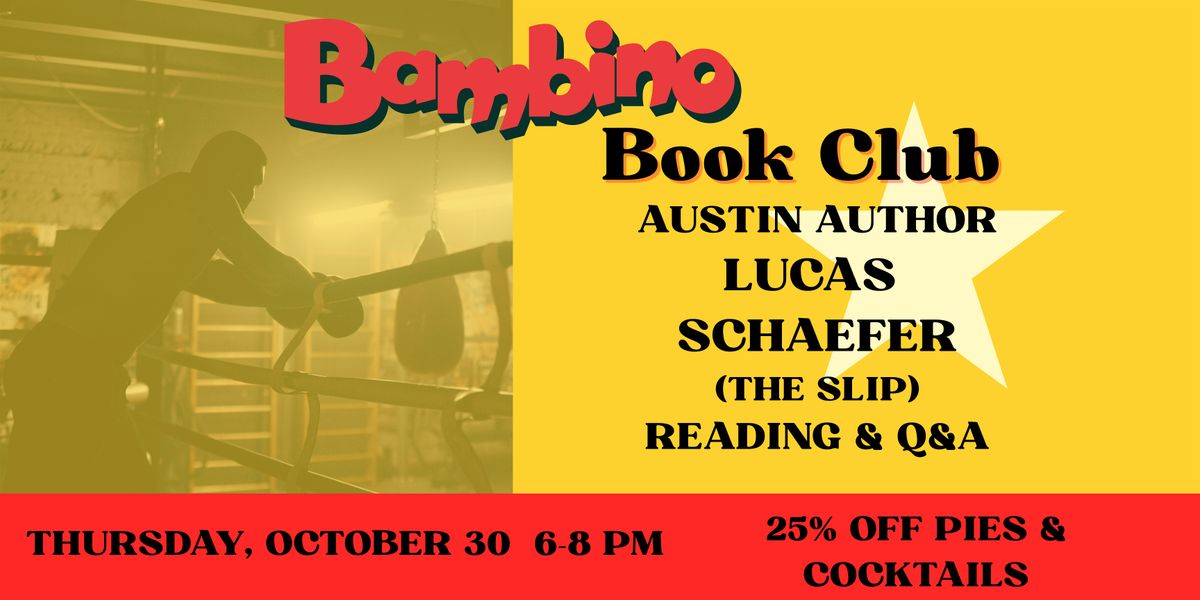 Bambino Book Club Presents: Reading and Q&A with Lucas Schaefer