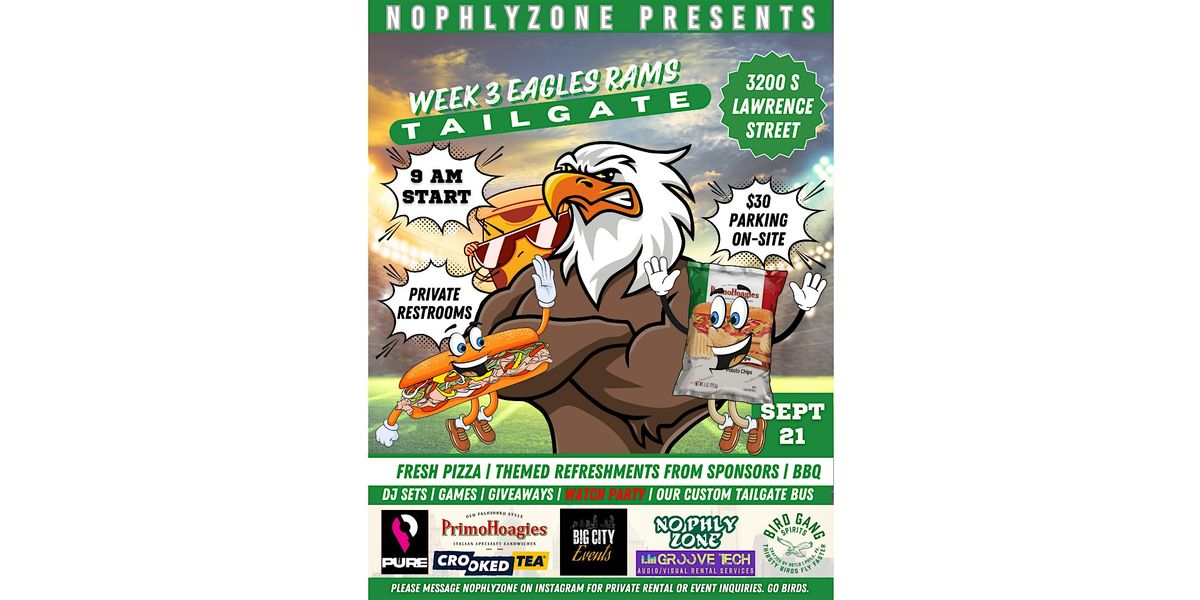 Eagles Tailgate Week 3 Los Angeles Rams - September 21st