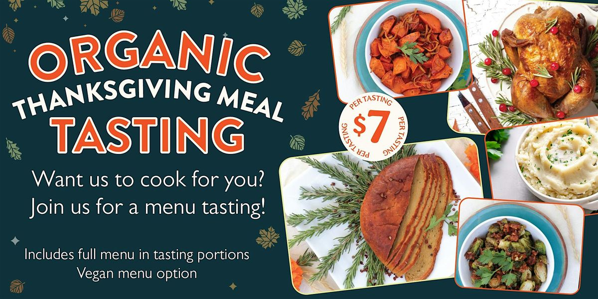 Thanksgiving Organic Meal Preorder \u2013Tasting!