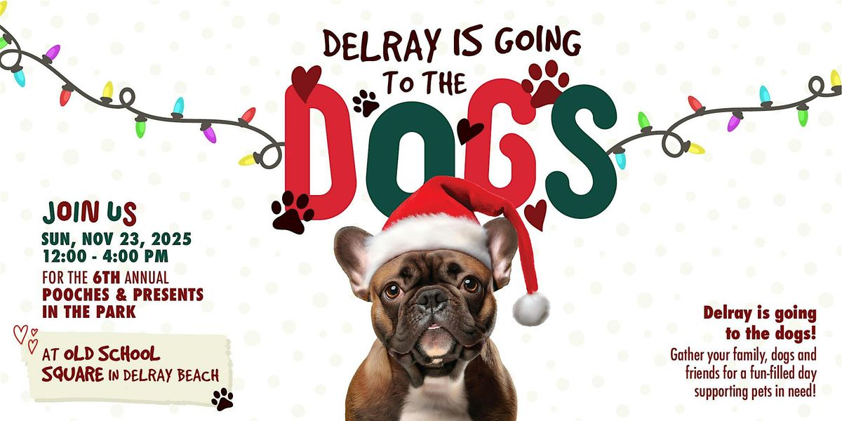 2025 Delray is Going to the Dogs!