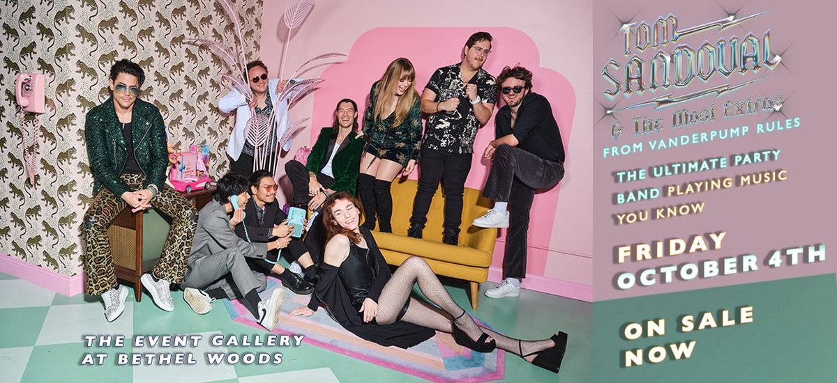 Tom Sandoval & The MOST Extras
