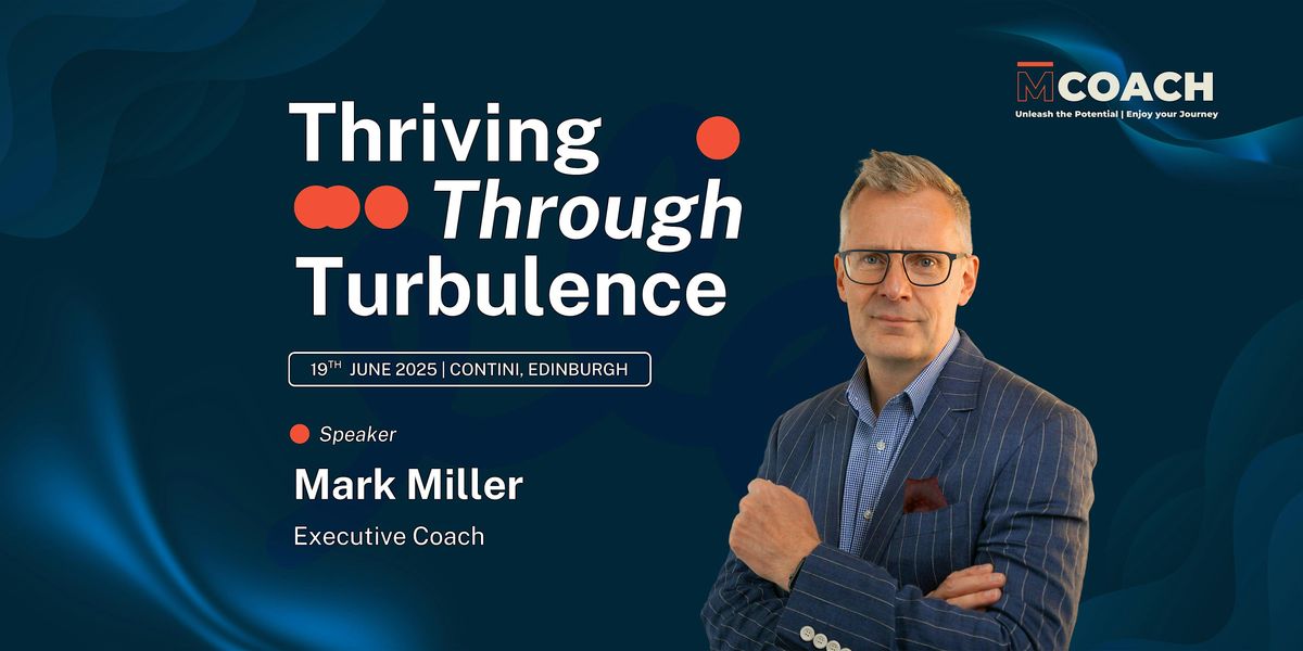 Thriving Through Turbulence - September
