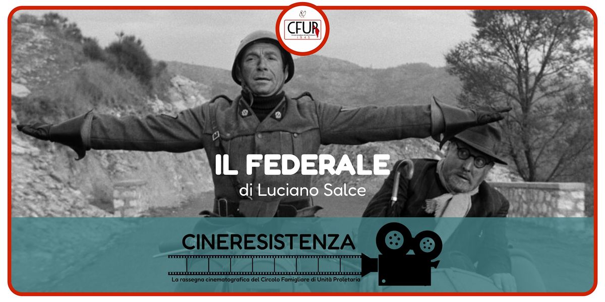 PROIEZIONE DEL FILM "IL FEDERALE"